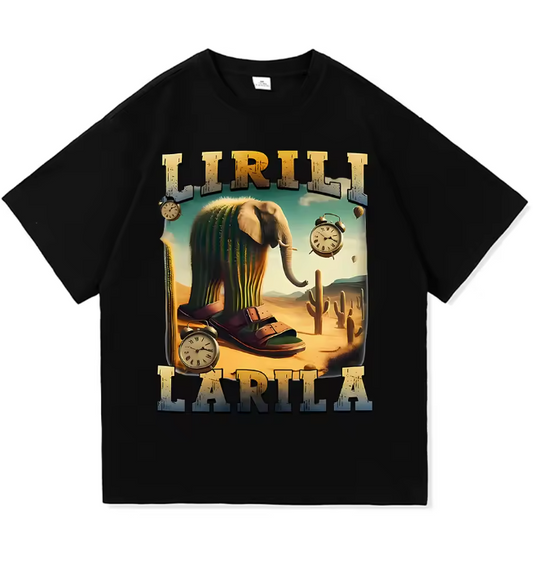 Lirili Larila T-Shirt 🐘🌵